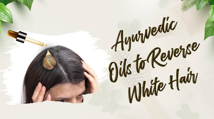 Ayurvedic Hair Oil for Premature Grey Hair