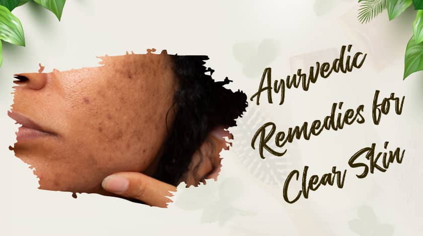 Ayurvedic Remedies for Dark Spots