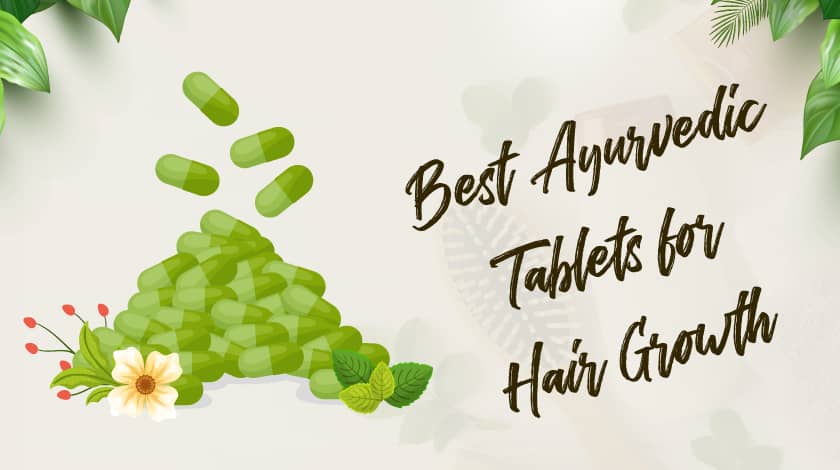 Ayurvedic Tablets For Hair Growth 