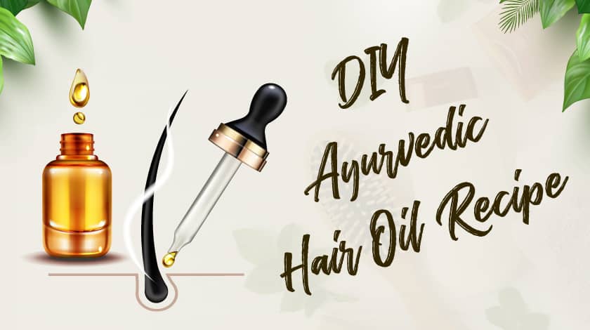 DIY Ayurvedic Hair Oil Recipe